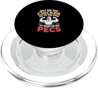Why Did The Chicken Go To The Gym To Work His Pecs - PopSockets PopGrip para MagSafe
