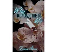 Why Did You Do This To Us (Fractured Hearts Series)