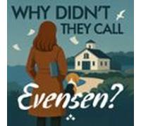 Why Didnt They Call Evensen? (audiolibro)