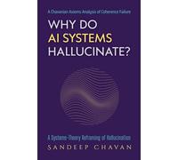 Why Do AI Systems Hallucinate?