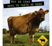 Why Do Cows Have to Taste So Good