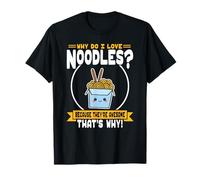 Why Do I Love Noodles - Amante de fideos kawaii Camiseta