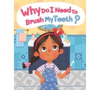 WHY DO I NEED TO BRUSH MY TEETH?