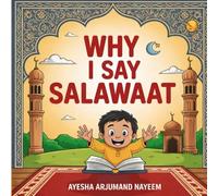 WHY DO I SAY SALAWAAT?: Benefits of sending salawat (durood)on prophet saw