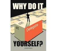 Why Do It Yourself?