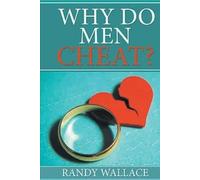 Why Do Men Cheat?