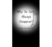 Why Do Socks Always Disappear?