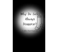 Why Do Socks Always Disappear?