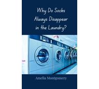 Why Do Socks Always Disappear in the Laundry?