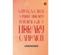 Why do we need a public library? Material for a library campaign