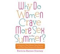 Why Do Women Crave More Sex In The Summer? (ebook)