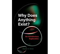Why Does Anything Exist?: An Introductory Exploration