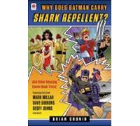 Why Does Batman Carry Shark Repellent? (ebook)