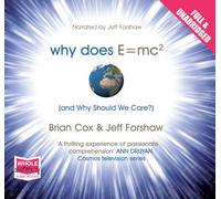 Why Does E=MC² and Why Should We Care?