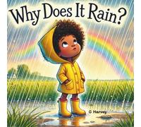 Why Does It Rain?