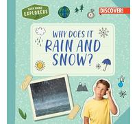 Why Does It Rain and Snow? (Earth Science Explorers)