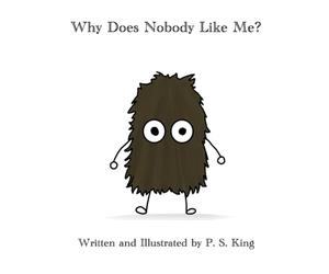 Why Does Nobody Like Me?