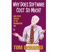Why Does Software Cost So Much?: And Other Puzzles of the Information Age
