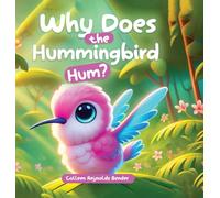 Why does the Hummingbird Hum?