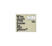 Why don’t you come to my place?[初回限定盤 Ladies タンクトップ付]