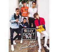 Why Don't We: In the Limelight