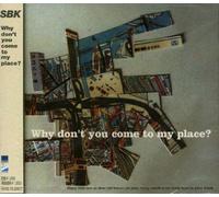 Why Don't You Come to My Place