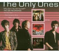 Why Don't You Kill Yourself - The CBS Recordings by Only Ones (2004-05-03)