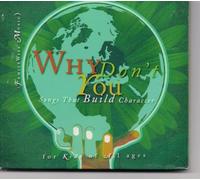 Why Don't You: Songs That Build Character