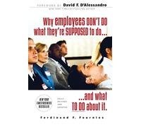 Why Employees Don't Do What They're Supposed To and What To Do About It (MGMT & LEADERSHIP)