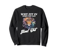 Why FIT IN When You Can Stand out Sudadera