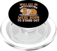 Why Fit In When You were Born To Stand out PopSockets PopGrip para MagSafe