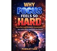 Why Focus Feels So Hard: You’re Not Lazy, Broken, or Unmotivated-Here’s What’s Really Happening to Your Attention (The quiet anxiety series)
