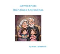 Why God Made Grandmas & Grandpas