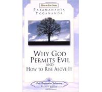 Why God Permits Evil and How to Rise Above it (How-To-Live Series, 2)