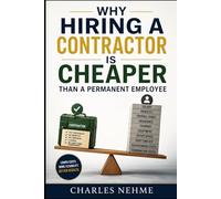 Why Hiring a Contractor Is Cheaper Than a Permanent Employee