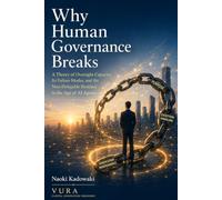 Why Human Governance Breaks: A Theory of Oversight Capacity Its Failure Modes and the Non Delegable Residual in the Age of AI Agents (AI Management Library)