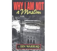 Why I am Not a Muslim. Prometheus Books. 1995.