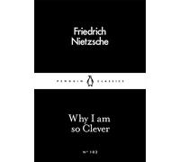Why I Am So Clever (Penguin Little Black Classics)