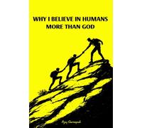 Why I believe in humans more than god: Human Thinking, Action, and Innovation Explained | A Modern Philosophy on Reality, Progress, and Human Potential.