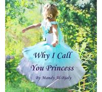 Why I Call You Princess: 1 (You Are a Princess)