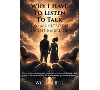 Why I Have to Listen to Talk: Communication in the Marriage