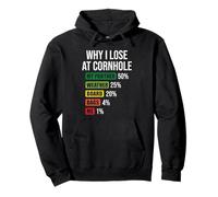 Why I Lose At Cornhole Funny Cornhole Player Saying Sudadera con Capucha