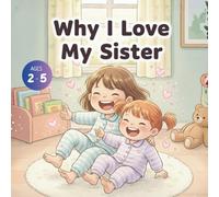 Why I Love My Sister