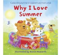 Why I Love Summer: A Delightful Board Book Celebrating the Joy of Summertime