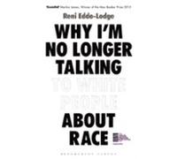 Why I M No Longer Talking To White People About Race