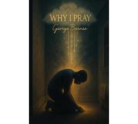 Why I Pray: A Holy Floor. A Hood Altar. A Real Conversation With God.