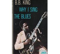 Why I Sing the Blues [Casete]