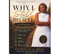 Why I Still Believe: The Workbook