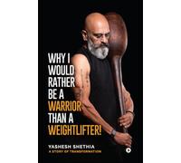 WHY I WOULD RATHER BE A WARRIOR THAN A WEIGHTLIFTER!