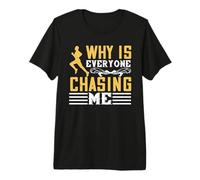 Why Is Everyone Chasing Me Running Lover Runner Life Camiseta Premium